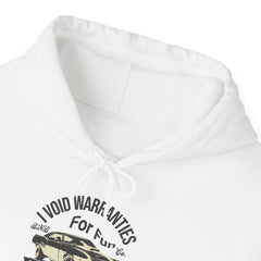 I Void Warranties for Fun Hoodie | BNB Automotive Apparel