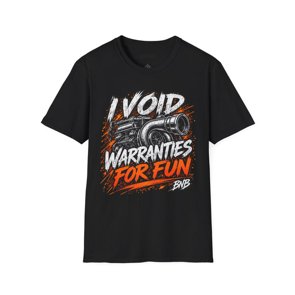 I Void Warranties for Fun Turbo Tee | BNB Car Culture Shirt