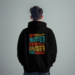 Let Your Muffler Speak Hoodie | Built Not Bought